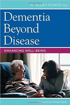 Dementia Beyond Disease Book