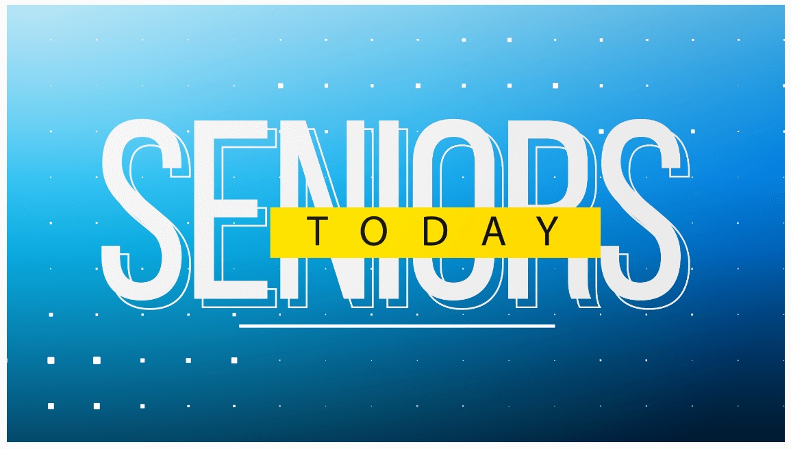 Seniors Today