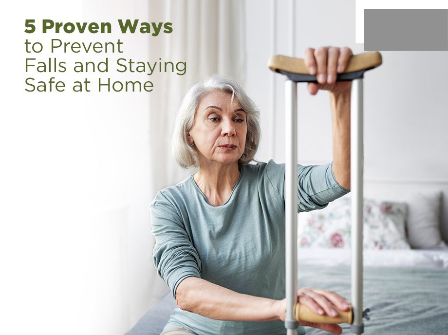 What are 5 Ways to Prevent Falls in the Home: Essential Tips