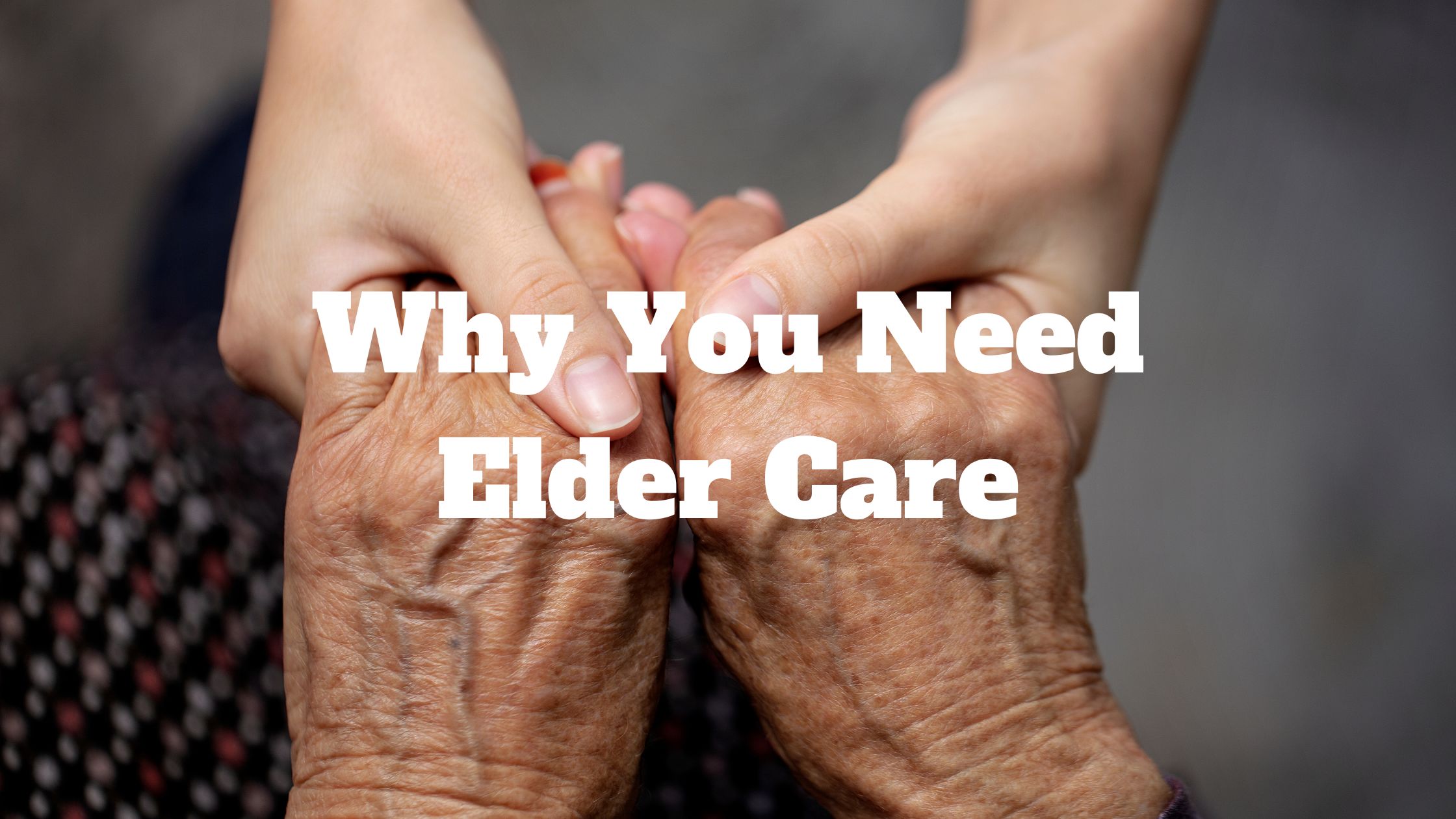 Why You Need Elder Care in Coral Gables